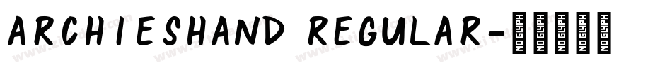 ArchiesHand Regular字体转换